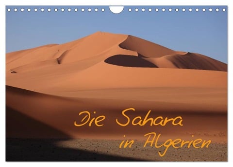 Die Sahara in Algerien (Wandkalender 2025 DIN A4 quer), CALVENDO Monatskalender - Roland Brack