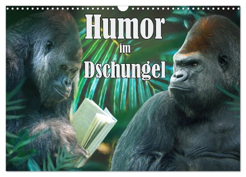 Humor im Dschungel (Wandkalender 2024 DIN A3 quer), CALVENDO Monatskalender - Liselotte Brunner-Klaus