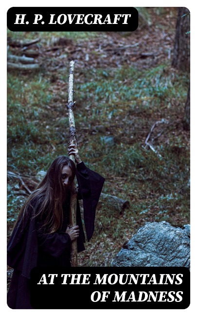 At the Mountains of Madness - H. P. Lovecraft