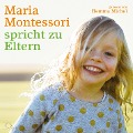 Cover-Bild zum Titel 'Maria Montessori spricht zu Eltern' von 'Maria Montessori'