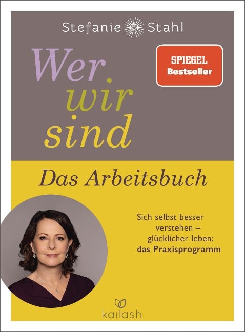 Wer wir sind. Das Arbeitsbuch - Stefanie Stahl