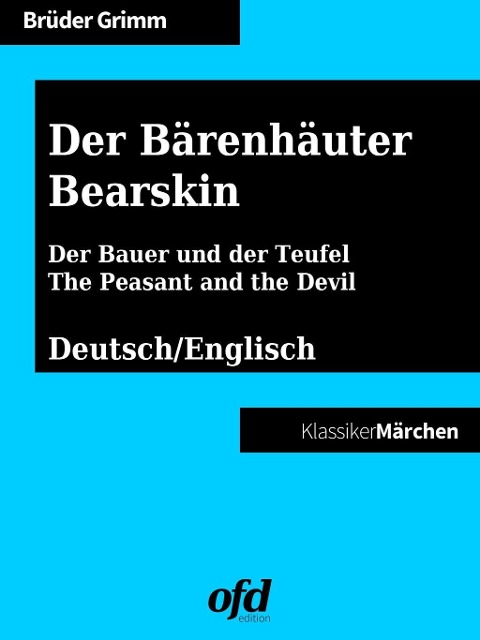 Der Bärenhäuter - Bearskin - Brüder Grimm