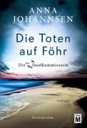 Cover-Bild zum Titel 'Die Toten auf Föhr' von 'Anna Johannsen'
