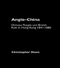 Cover-Bild zum Titel 'Anglo-China' von 'Christopher Munn'