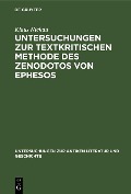 Untersuchungen zur textkritischen Methode des Zenodotos von Ephesos - Klaus Nickau