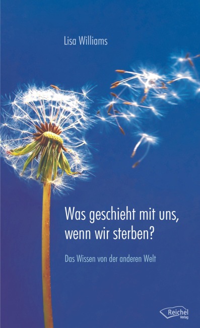 Was geschieht mit uns, wenn wir sterben? - Lisa Williams