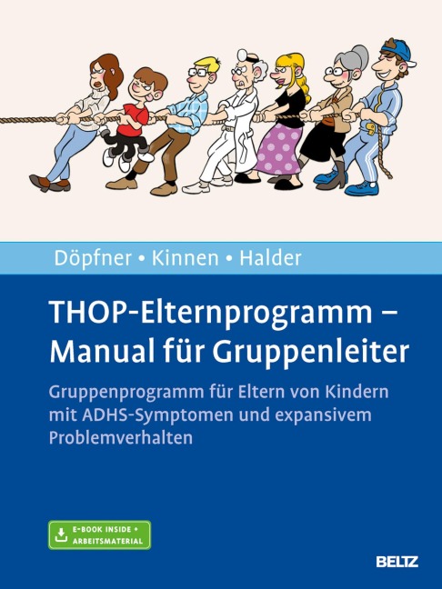 THOP-Elternprogramm - Manual für Gruppenleiter - Manfred Döpfner, Claudia Kinnen, Joya Halder