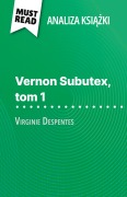 Cover-Bild zum Titel 'Vernon Subutex, tom 1 ksi¿¿ka Virginie Despentes (Analiza ksi¿¿ki)' von 'Michel Dyer'