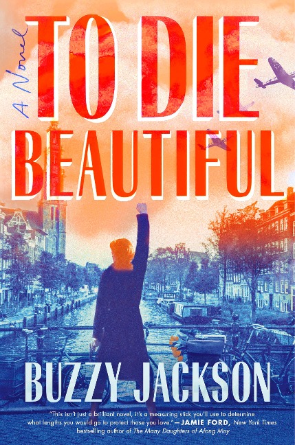 To Die Beautiful - Buzzy Jackson