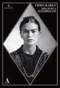 Frida Kahlo. Biografia per immagini - 