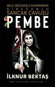Cover-Bild zum Titel 'Pembe Milli Mücadele Kahramani Giresunlu Sancak Cavusu' von 'Ilknur Bektas'