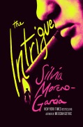 Cover-Bild zum Titel 'The Intrigue' von 'Silvia Moreno-Garcia'