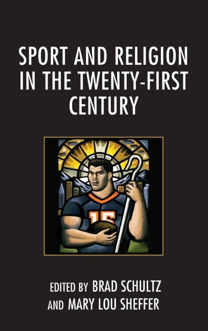 Sport and Religion in the Twenty-First Century - 