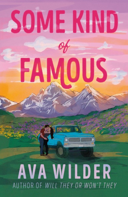 Some Kind of Famous - Ava Wilder