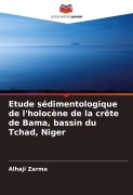 Cover-Bild zum Titel 'Etude sédimentologique de l'holocène de la crête de Bama, bassin du Tchad, Niger' von 'Alhaji Zarma'