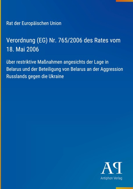 Verordnung (EG) Nr. 765/2006 des Rates vom 18. Mai 2006 - Rat der Europäischen Union