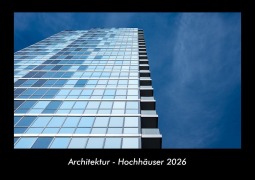 Cover-Bild zum Titel 'Architektur - Hochhäuser 2026 Fotokalender DIN A3' von 'Tobias Becker'