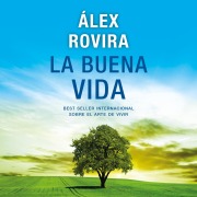Cover-Bild zum Titel 'La buena vida' von 'Álex Rovira'