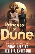 Cover-Bild zum Titel 'Princess of Dune' von 'Brian Herbert, Kevin J Anderson'