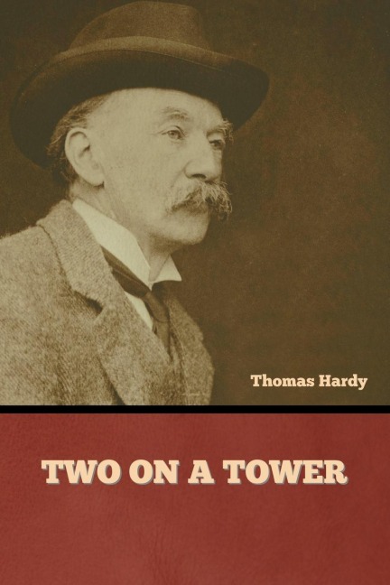 Two on a Tower - Thomas Hardy