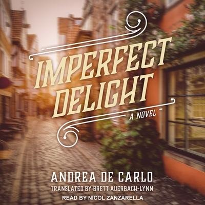 Imperfect Delight - Andrea de Carlo