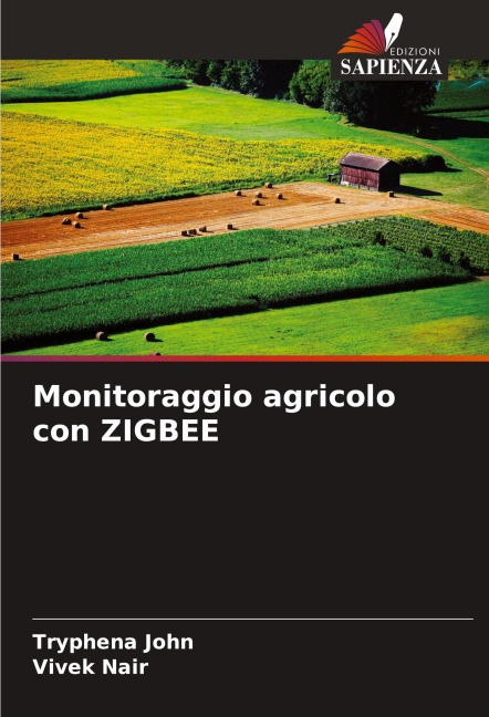 Monitoraggio agricolo con ZIGBEE - Tryphena John, Vivek Nair