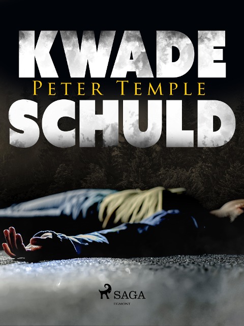 Kwade schuld - Peter Temple