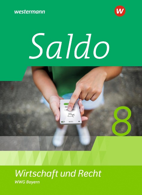 Saldo - Wirtschaft und Recht 8. Schulbuch. Für Wirtschaftsgymnasien in Bayern - 