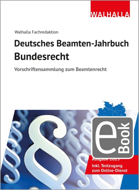 Deutsches Beamten-Jahrbuch Bundesrecht Jahresband 2025 - Walhalla Fachredaktion