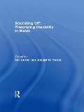 Cover-Bild zum Titel 'Sounding Off: Theorizing Disability in Music' von ''