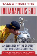 Cover-Bild zum Titel 'Tales from the Indianapolis 500' von 'Jack Arute, Jenna Fryer'