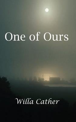 One of Ours - Willa Cather