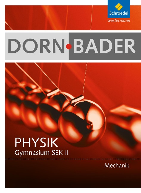 Dorn-Bader Physik. Schülerband. Mechanik - 