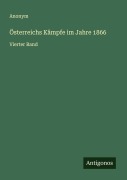 Cover-Bild zum Titel 'Österreichs Kämpfe im Jahre 1866' von 'Anonym'