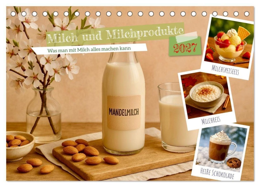 Milch und Milchprodukte (Tischkalender 2027 DIN A5 quer), CALVENDO Monatskalender - Steffani Lehmann