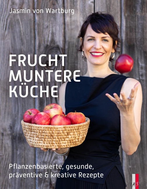 Fruchtmuntere Küche - Jasmin von Wartburg