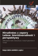 Cover-Bild zum Titel 'Hirudinées z zapory Lebna: bioró¿norodno¿¿ i perspektywy' von 'Raja Ben Ahmed Lajili'