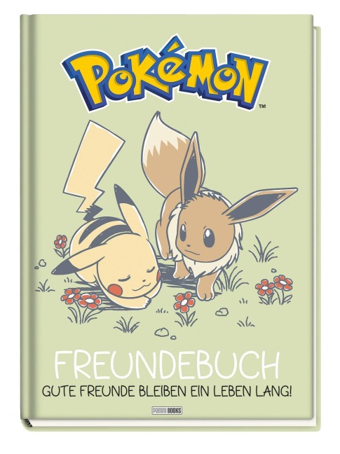 Pokémon: Freundebuch - Gute Freunde bleiben ein Leben lang - 