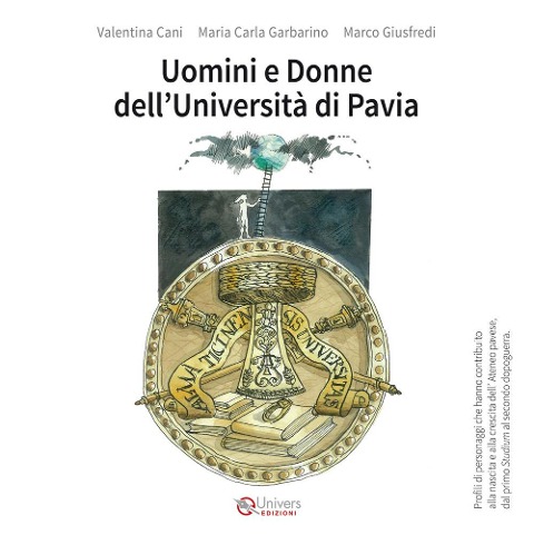 Uomini e donne dell'Università di Pavia - Valentina Cani, Maria Carla Garbarino