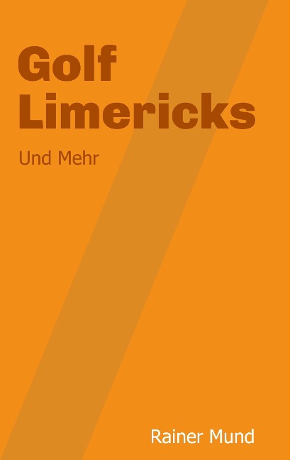 Golf Limericks - Rainer Mund