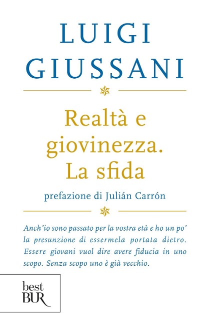 Realtà e giovinezza. La sfida - Luigi Giussani