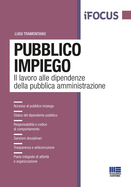 Pubblico impiego. Il lavoro alle dipendenze della pubblica amministrazione - Luigi Tramontano