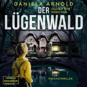 Cover-Bild zum Titel 'Der Lügenwald' von 'Daniela Arnold'