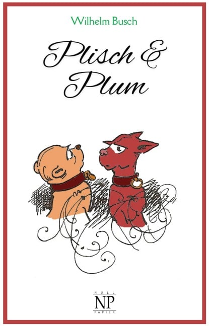 Plisch und Plum - Wilhelm Busch