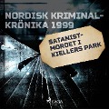 Cover-Bild zum Titel 'Satanistmordet i Kiellers park' von ''