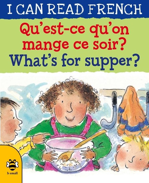 What's for Supper?/Qu'est-ce qu'on mange ce soir? - Mary Risk