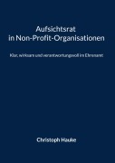 Cover-Bild zum Titel 'Aufsichtsrat in Non-Profit-Organisationen' von 'Christoph Hauke'