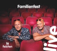 Cover-Bild zum Titel 'Familienfest Live' von 'Die Feisten'