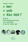 Wer wob das Web? - Ansgar Warner