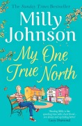 Cover-Bild zum Titel 'My One True North' von 'Milly Johnson'